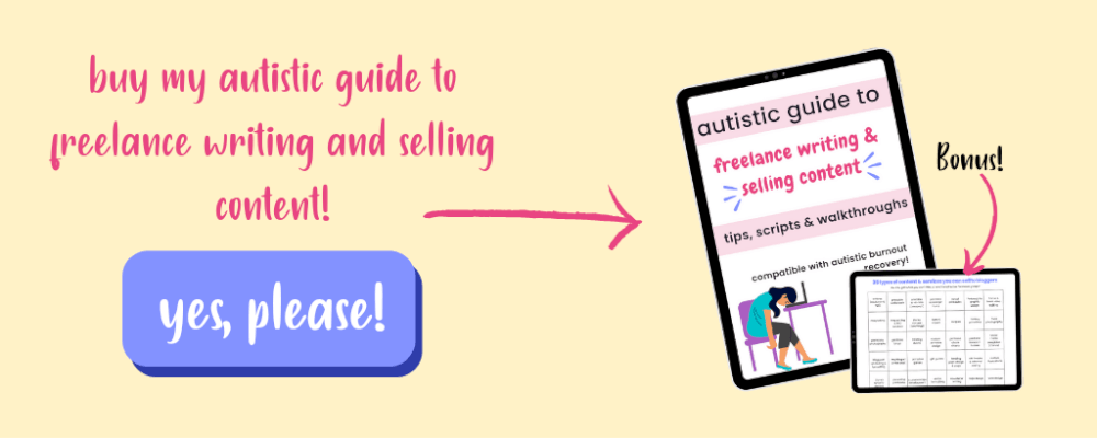 Autistic Guide to Freelance Writing and Selling Content